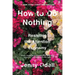 How to Do Nothing: Resisting the Attention Economy