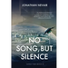 No Song, but Silence (Wind Tide Book 3)