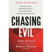 Chasing Evil: Shocking Crimes, Supernatural Forces, and an FBI Agent's Search for Hope and Justice