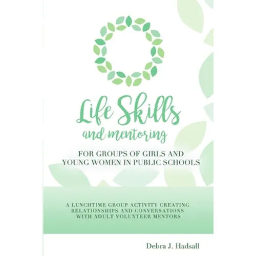 Life Skills and Mentoring for Groups of Girls and Young Women in Public Schools