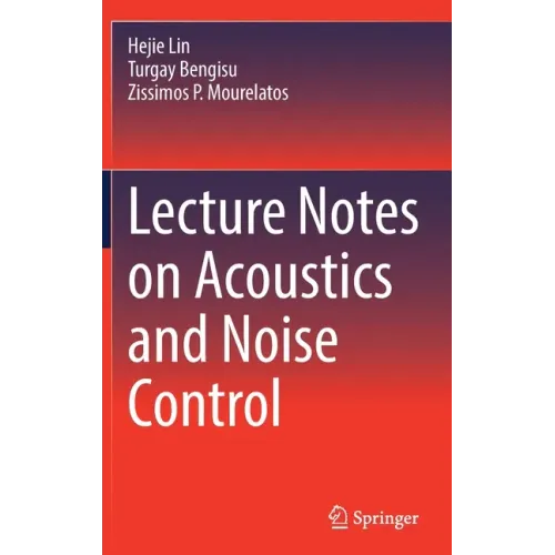 Lecture Notes on Acoustics and Noise Control