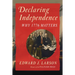 Declaring Independence: Why 1776 Matters