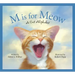 M Is for Meow: A Cat Alphabet