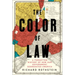 The Color of Law: A Forgotten History of How Our Government Segregated America