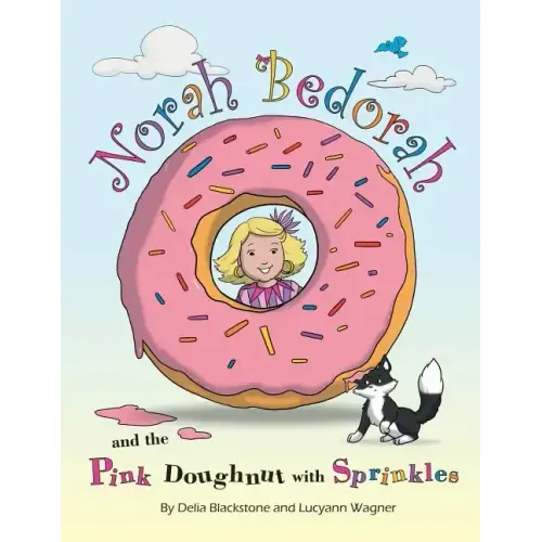 Norah Bedorah and the Pink Doughnut with Sprinkles: A Groovy Grandmas Story