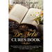 Dr. Sebi Cures Book: The Complete Guide to Naturally Detox your Body, Stop Disease, Cease Smoking, and Lose Weight with Dr. Sebi's Alkaline Diet