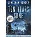 Ten Years Gone