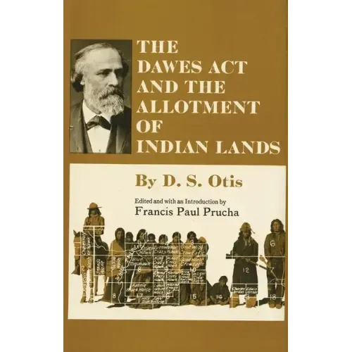 The Dawes ACT and the Allotment of Indian Lands