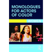Monologues for Actors of Color: Women