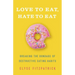 Love to Eat, Hate to Eat: Breaking the Bondage of Destructive Eating Habits