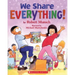 We Share Everything!
