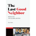 The Last Good Neighbor: Mexico in the Global Sixties