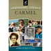 Legendary Locals of Carmel