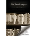 The Two Lawyers: A Story for the Times