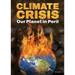 Climate Crisis: Our Planet in Peril