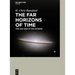 The Far Horizons of Time Time and Mind in the Universe
