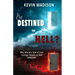 Predestined to Hell?: Why Would a God of Love Consign People to Hell FOREVER?