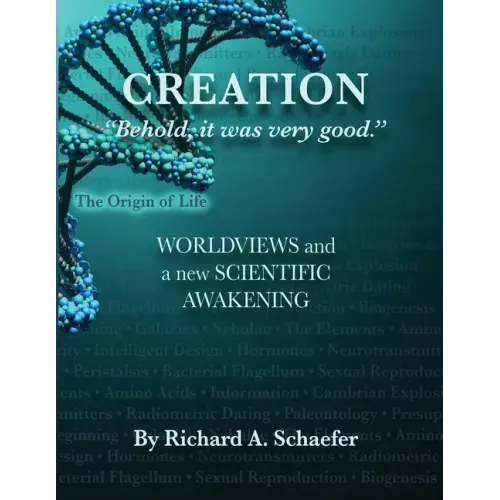 Creation: "Behold, it was very good." Worldviews and a New Scientific Awakening