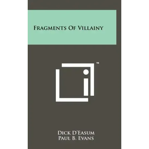 Fragments of Villainy