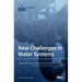 New Challenges in Water Systems