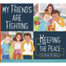 My Friends Are Fighting: Keeping the Peace