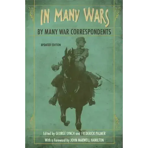 In Many Wars, by Many War Correspondents