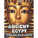 Ancient Egypt Coloring Book for Adults and Kids: Discovering Egypt pharaohs, pyramids, temples, mummification, Egyptian gods hieroglyphics