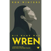 His Name was Wren