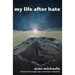 My Life After Hate