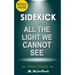Sidekick to All the Light We Cannot See