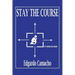 Stay the Course