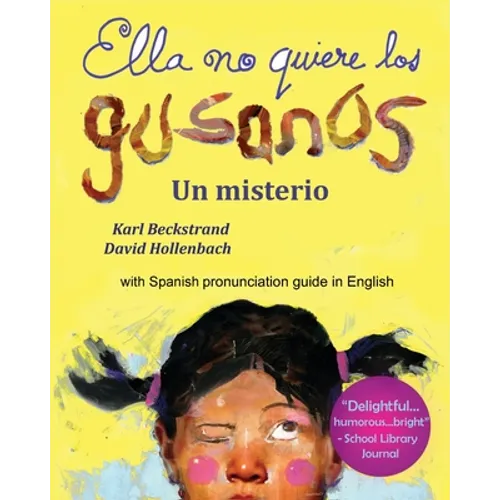 Ella no quiere los gusanos: Un misterio