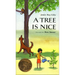 A Tree Is Nice