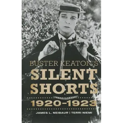 Buster Keaton's Silent Shorts: 1920-1923