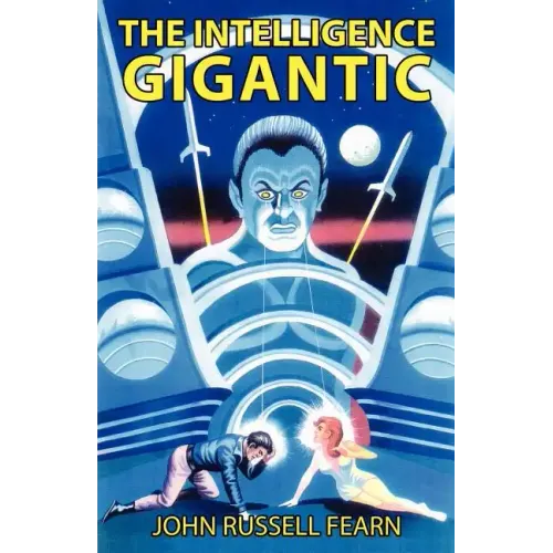 The Intelligence Gigantic