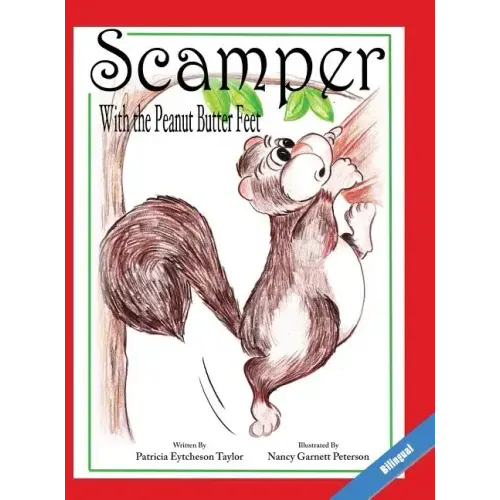 Scamper With The Peanut Butter Feet, Bilingual