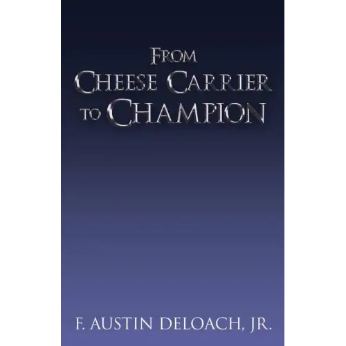 From Cheese Carrier to Champion: How God Does the Impossible With the Improbable
