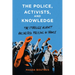 The Police, Activists, and Knowledge: The Struggle Against Racialized Policing in France
