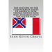 The History of the Confederate States of America: How Things Would Have Been Different Had the South Won
