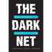 The Dark Net: Inside the Digital Underworld