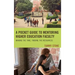 A Pocket Guide to Mentoring Higher Education Faculty: Making the Time, Finding the Resources