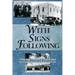 With Signs Following: The Story of the Pentecostal Revival in the Twentieth Century