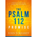 The Psalm 112 Promise: 8 Keys to Becoming Stable and Prosperous