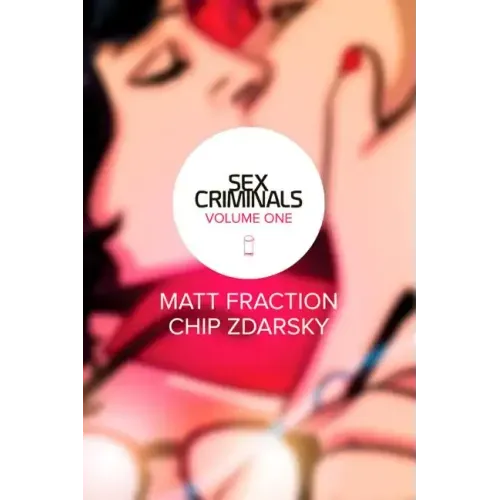 Sex Criminals Volume 1: One Weird Trick