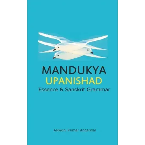 Mandukya Upanishad: Essence and Sanskrit Grammar