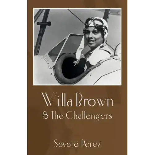 Willa Brown: & The Challengers