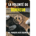 La Volonte De Bonheur