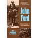 John Ford: Hollywood's Old Master Volume 10