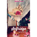 Selfridge: The Life and Times of Harry Gordon Selfridge