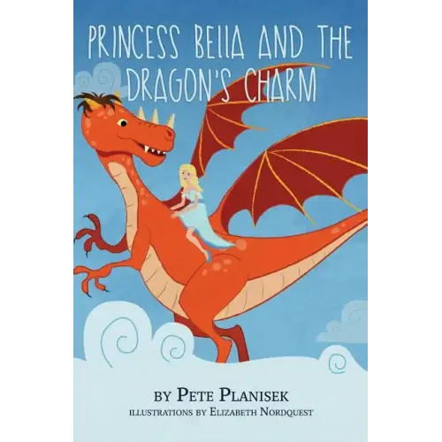 Princess Bella and the Dragon's Charm